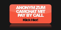 anonym zum Sexchat mit Pay by Call